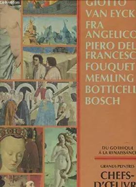 Couverture du produit · Chefs d'oeuvre de l'art. grands peintres. du gothique à la renaissance.