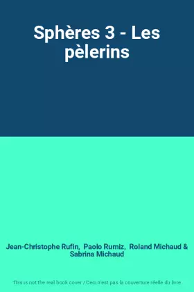 Couverture du produit · Sphères 3 - Les pèlerins