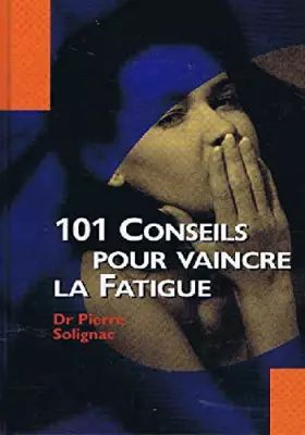 Couverture du produit · 101 conseils pour vaincre la fatigue