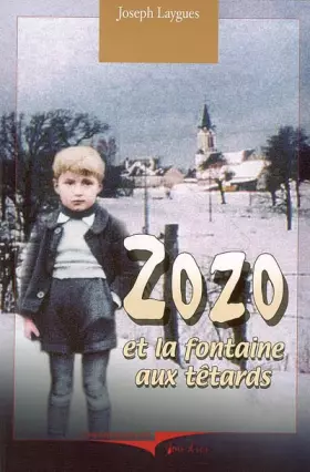 Couverture du produit · Zozo : Et la fontaine aux têtards
