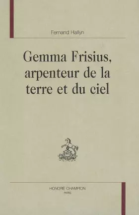 Couverture du produit · Gemma Frisius, arpenteur de la terre et du ciel