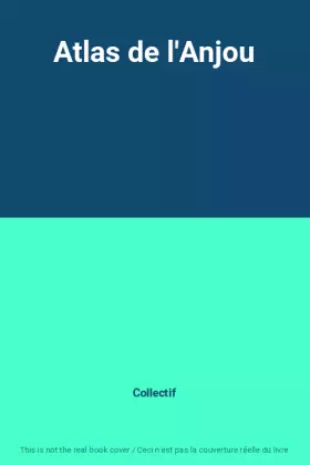 Couverture du produit · Atlas de l'Anjou