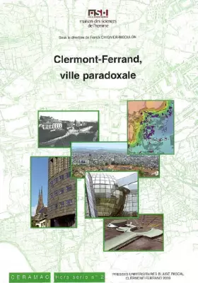 Couverture du produit · Clermont-Ferrand, ville paradoxale