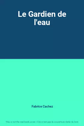 Couverture du produit · Le Gardien de l'eau