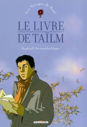 Couverture du produit · Les Voyages de Kael, tome 1 : Le Livre de Tailm