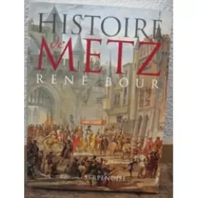 Couverture du produit · Histoire de metz (reliuren suedel vert)