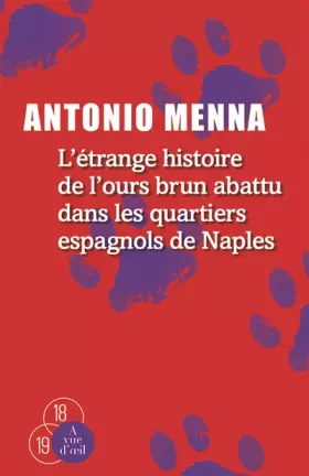 Couverture du produit · L'étrange histoire de l'ours brun abattu dans les quartiers espagnols de Naples