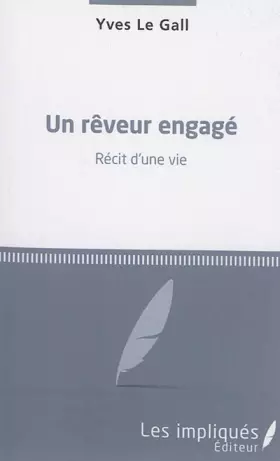 Couverture du produit · Un rêveur engagé: Récit d'une vie