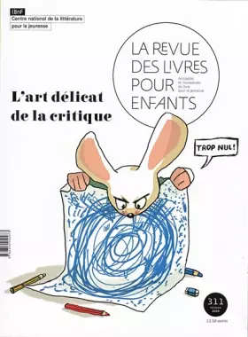 Couverture du produit · La revue des livres pour enfants: L'art délicat de la critique