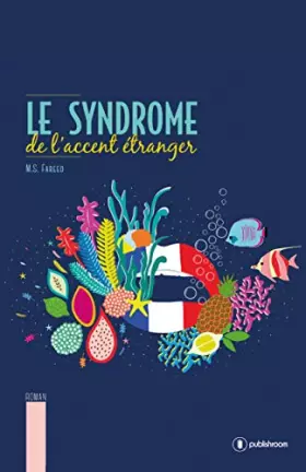 Couverture du produit · Le syndrome de l'accent étranger