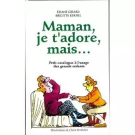 Couverture du produit · Maman, je t'adore, mais...