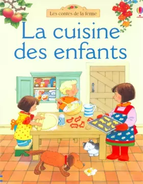 Couverture du produit · LA CUISINE DES ENFANTS (Ancien prix Editeur : 9,50 Euro)