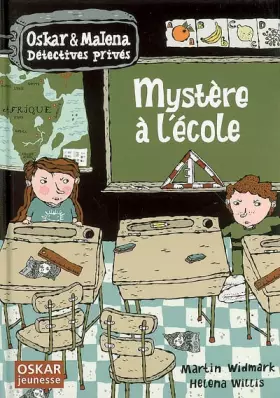 Couverture du produit · Oskar et Malena Détectives privés : Mystère à l'école