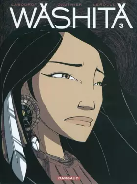 Couverture du produit · Washita - tome 3 - Washita T3