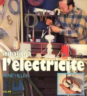 Couverture du produit · Initiation a l'électricité