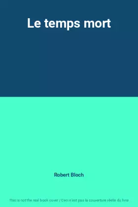 Couverture du produit · Le temps mort