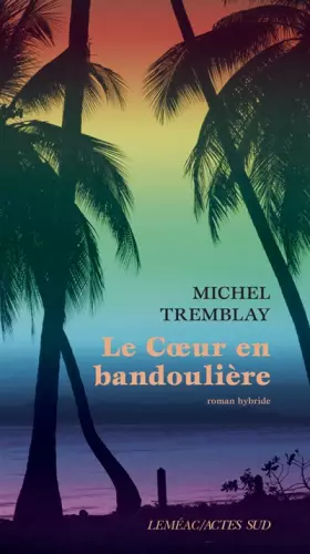Couverture du produit · Le coeur en bandoulière: Roman hybride
