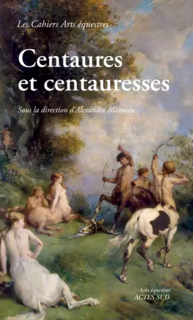 Couverture du produit · Centaures et centauresses