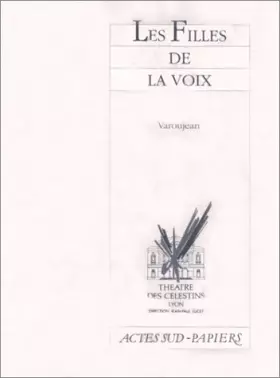 Couverture du produit · Les Filles de la voix : [Lyon, Théâtre des Célestins, 4 novembre 1989]