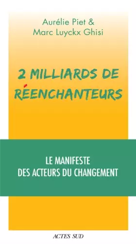 Couverture du produit · 2 milliards de réenchanteurs: Le manifeste des acteurs du changement