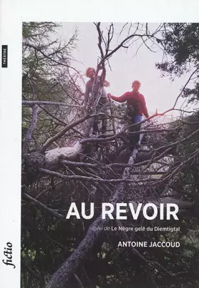 Couverture du produit · Au revoir suivi de Le Nègre gelé du Diemtigtal