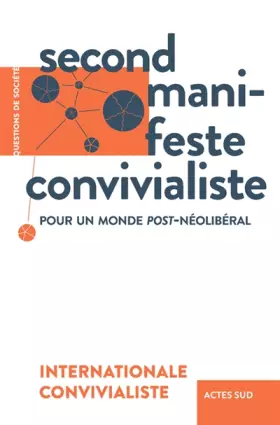 Couverture du produit · Second manifeste convivialiste: Pour un monde post-néolibéral