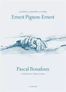 Couverture du produit · Ernest Pignon-Ernest: Le dessin, la mémoire ou la poésie ou Citations et traductions
