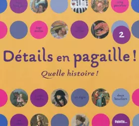 Couverture du produit · Détails en pagaille... Quelle histoire !