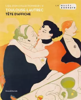 Couverture du produit · Toulouse-Lautrec: Un affichiste de génie