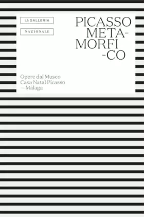 Couverture du produit · Picasso metamorfico. Opere dal Museo Casa Natal Picasso. Málaga. Testo in spagnolo a fronte