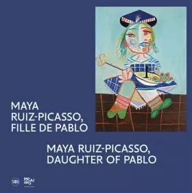 Couverture du produit · Maya Ruiz-Picasso, fille de Pablo: Album de l'exposition
