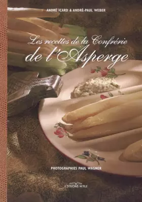 Couverture du produit · Les recettes de la Confrérie de l'Asperge