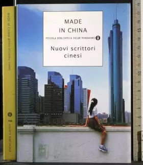 Couverture du produit · Made in China. Nuovi scrittori cinesi