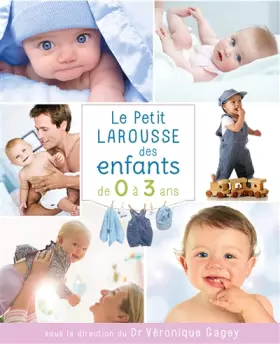 Couverture du produit · Petit Larousse des enfants de 0 à 3 ans/NP
