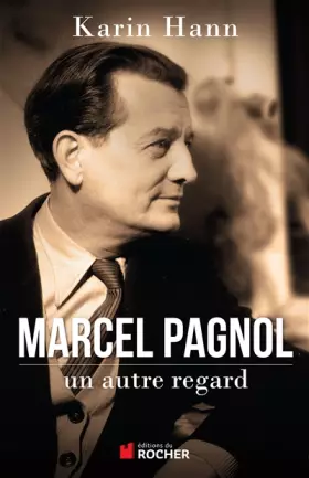 Couverture du produit · Marcel Pagnol, un autre regard