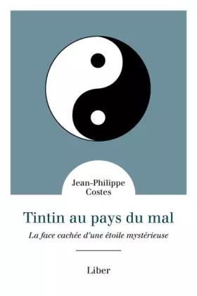 Couverture du produit · Tintin au pays du mal: La face cachée d'une étoile mystérieuse