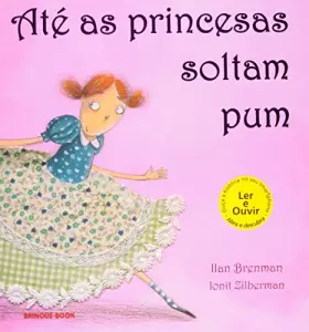 Couverture du produit · Até As Princesas Soltam Pum (Em Portuguese do Brasil)