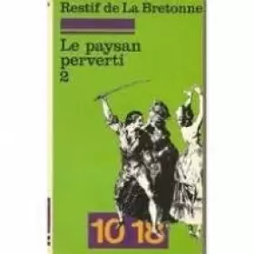 Couverture du produit · Le paysan perverti...