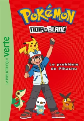 Couverture du produit · Pokémon 01 - Le problème de Pikachu