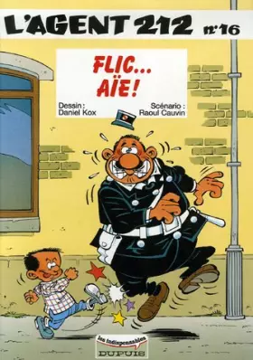 Couverture du produit · L'agent 212, tome 16 : Flic... Aïe !