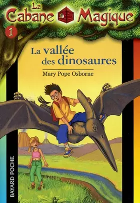 Couverture du produit · La Cabane magique, tome 1 : La Vallée des dinosaures