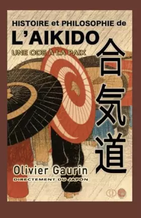 Couverture du produit · Histoire et philosophie de l'aïkido (French Edition)