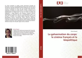 Couverture du produit · La galvanisation du corps: le cinéma français et la biopolitique (Omn.Univ.Europ.) (French Edition)
