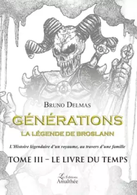 Couverture du produit · Générations la légende de Broslann Tome III - Le livre du temps: 0