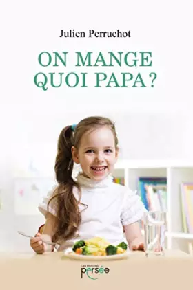 Couverture du produit · On mange quoi papa ?