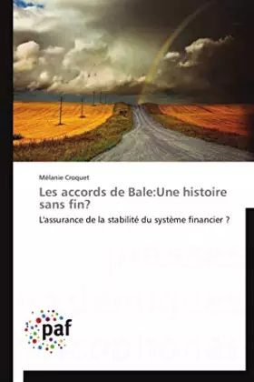 Couverture du produit · Les accords de Bale:Une histoire sans fin?: L'assurance de la stabilité du système financier ? (Omn.Pres.Franc.)
