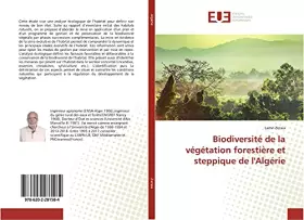 Couverture du produit · Biodiversité de la végétation forestière et steppique de l'Algérie
