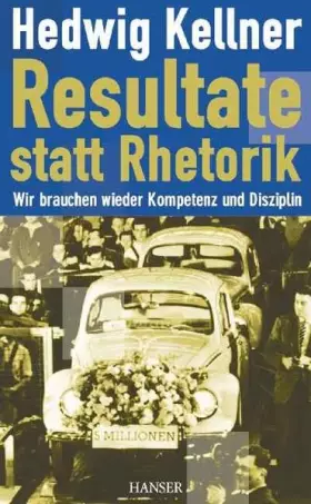 Couverture du produit · Resultate statt Rhetorik: Wir brauchen wieder Kompetenz und Disziplin