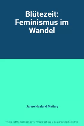 Couverture du produit · Blütezeit: Feminismus im Wandel