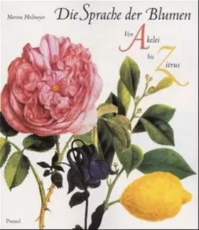 Couverture du produit · Die Sprache der Blumen: Von Akelei bis Zitrus